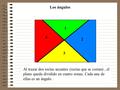 Los ángulos Al trazar dos rectas secantes (rectas que se cortan), el plano queda dividido en cuatro zonas. Cada una de ellas es un ángulo. 1 2 3 4.