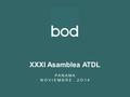 255 217 255 192 0 252 132 12 255 217 101 191 191 51 107 108 XXXI Asamblea ATDL P A N A M A N O V I E M B R E. 2 O 1 4.