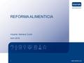 Www.intertek.com1 REFORMA ALIMENTICIA Imparte: Mariana Curiel Abril 2016.