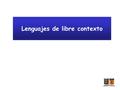 Lenguajes de libre contexto