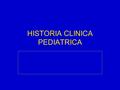 HISTORIA CLINICA PEDIATRICA