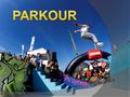 PARKOUR.