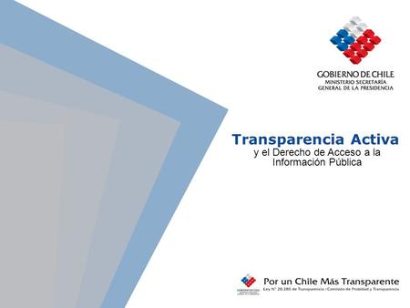 Transparencia Activa y el Derecho de Acceso a la Información Pública.