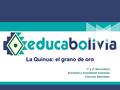 La Quinua: el grano de oro 1° y 2° Secundaria Sociedad y actividades humanas Ciencias Naturlales.