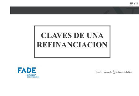 CLAVES DE UNA REFINANCIACION. ACUERDOS REFINANCIACION R.D. 2009. Pág. 2 DESGLOSE POR C.C.A.A.: Acuerdo de Refinanciación, Total 90 acuerdos en 2009. Acuerdos.