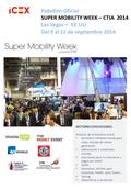 Pabellón Oficial SUPER MOBILITY WEEK – CTIA 2014 Las Vegas – EE.UU Del 9 al 11 de septiembre 2014 SECTORES CONVOCADOS: Sectores de la industria móvil: