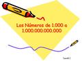 Los Números de 1.000 a 1.000.000.000.000 Spanish I.