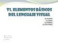 T1. Elementos básicos del lenguaje visual