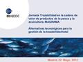 Jornada Trazabilidad en la cadena de valor de productos de la pesca y la acuicultura. MAGRAMA Alternativas tecnológicas para la gestión de la trazabilidad.