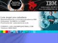 ® IBM Software Group © 2007 IBM Corporation IBM Rational Proof of Technology Discovering the Value of IBM Rational’s Web Services Testing Solution.