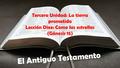 El Antiguo Testamento Tercera Unidad: La tierra prometida Lección Diez: Como las estrellas (Génesis 15)