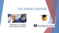 CEP JÓVENES TALENTOS MEJORA TU JUEGO CON ÁNGEL CEPEDA.
