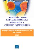 CURSO DE FARMACIA ASISTENCIAL HOMEOPÁTICA (ATENCIÓN FARMACÉUTICA) CURSO DE FARMACIA ASISTENCIAL HOMEOPÁTICA CURSO PRÁCTICO DE FARMACIA ASISTENCIAL HOMEOPÁTICA.