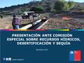 CNR | COMISIÓN NACIONAL DE RIEGO PRESENTACIÓN ANTE COMISIÓN ESPECIAL SOBRE RECURSOS HÍDRICOS, DESERTIFICACIÓN Y SEQUÍA Noviembre, 2014 www.cnr.gob.cl.