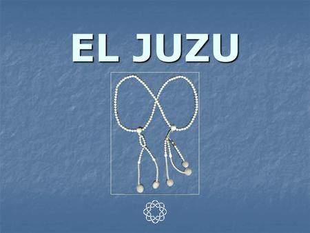 EL JUZU.