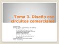 Tema 3. Diseño con circuitos comerciales