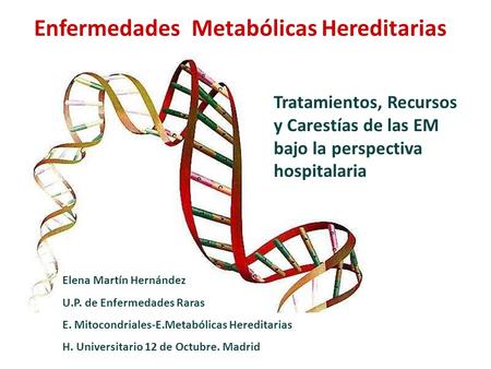 Enfermedades Metabólicas Hereditarias
