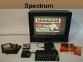 Spectrum. ¿Que es? El Sinclair ZX Spectrum fue un ordenador de 8 bits basado en el microprocesador Zilog Z80A, fabricado por la compañía britanica Sinclair.