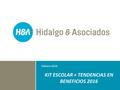 Febrero 2016 KIT ESCOLAR + TENDENCIAS EN BENEFICIOS 2016.