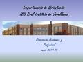 Departamento de Orientación IES Real Instituto de Jovellanos Orientación Académica y Profesional curso 2014-15.