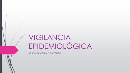 VIGILANCIA EPIDEMIOLÓGICA