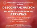 DESCONTAMINACI Ó N DE AGUAS SUBTERRÁNEAS: ATRAZINA COMPROBACI Ó N DE PREPARADO HOMEODINÁMICO “A 22 – ANTIATRAZINA” En Collaboración Con: UNIVERSIDAD DE.