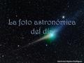 La foto astronómica del día Gerónimo Molero Rodríguez.
