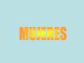 MUJERES Mujeres, isla mexicana perteneciente al estado de Quintana Roo. Es un islote calizo situado al noreste de la península de Yucatán, en el mar de.