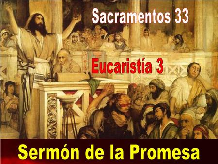 El capítulo 6º del evangelio de san Juan es clave en la historia de la institución de la Eucaristía por Jesucristo. Se trata del anuncio o la promesa.
