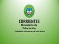 Ministerio de Educación CONGRESO PROVINCIAL DE EDUCACION.