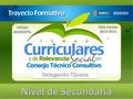 Nivel de Secundaria TERCER MOMENTO Ciclo Escolar 2012-2013 2012-2013 Delegación Tijuana.