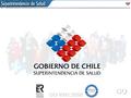 Evaluación del Impacto de la Reforma en la Protección de los Beneficiarios y en la Solvencia de las Isapres Dr. Manuel Inostroza Palma Superintendente.