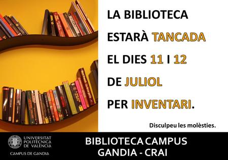BIBLIOTECA CAMPUS GANDIA - CRAI. CIERRA LA PUERTA CON CUIDADO.