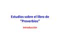 Estudios sobre el libro de “Proverbios”