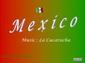 LINDO Y QUERIDO Music : La Cucaracha A la luz de la luna, Cancun,