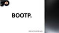 Gabriel Montañés León. BOOTP son las siglas de Bootstrap Protocol. Es un protocolo de red UDP utilizado por los clientes de red para obtener su dirección.