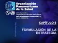 FORMULACIÓN DE LA ESTRATEGIA CAPÍTULO 6.