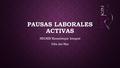 PAUSAS LABORALES ACTIVAS NEOKIN Kinesiología Integral Viña del Mar.