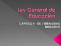 -Determinar para toda la República los planes y programas de estudio para la educación preescolar, la primaria, la secundaria, la normal y demás para.