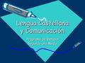 Lengua Castellana y Comunicación Programa de Estudio Segundo año Medio.