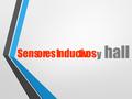 Sensores Inductivos y hall. Bobina electromagnética y objetivo metálico Frente del sensor Los sensores de proximidad inductivos incorporan una bobina.