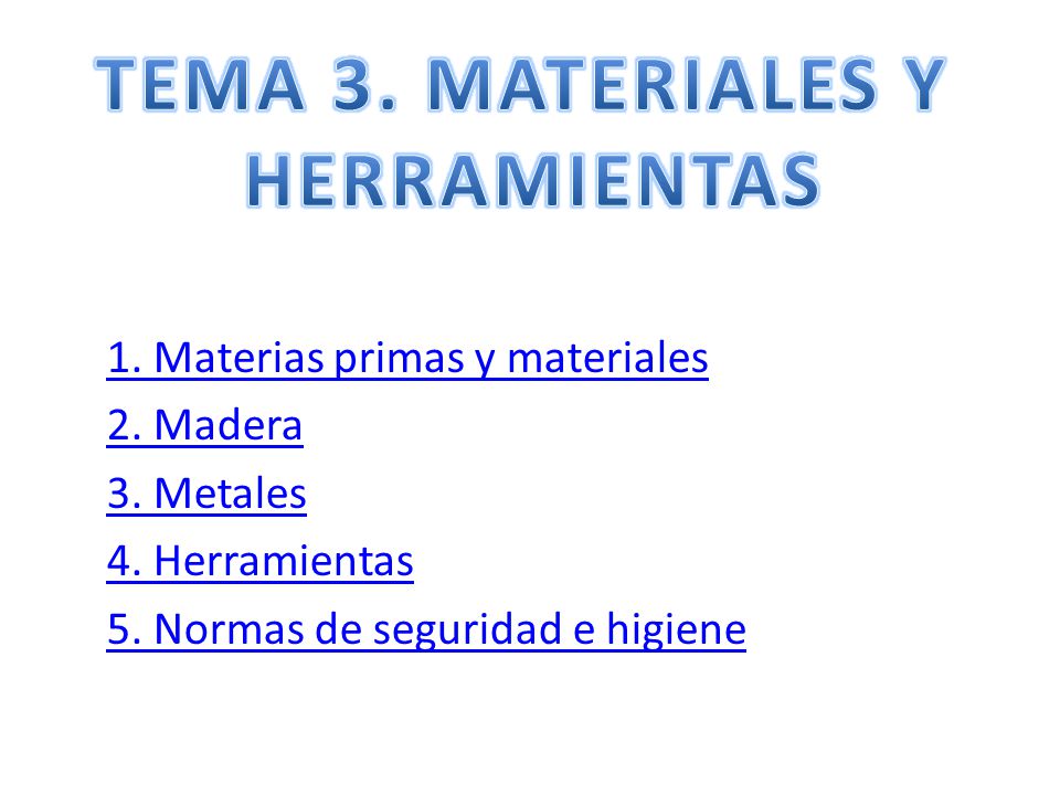 TEMA 3. MATERIALES Y HERRAMIENTAS - ppt descargar