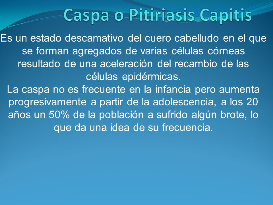 Caspa o Pitiriasis Capitis - ppt video online descargar