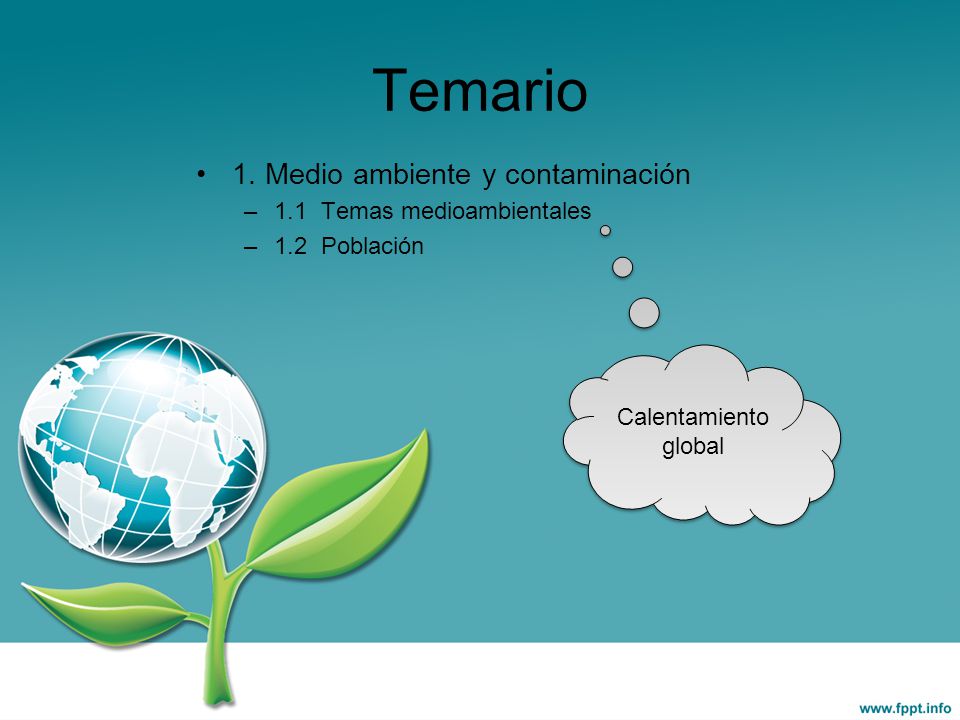 Temario 1. Medio ambiente y contaminación 1.1 Temas medioambientales - ppt  video online descargar