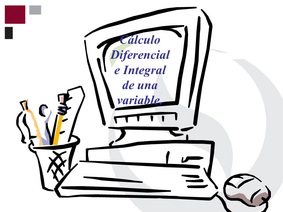 Cálculo Diferencial e Integral de una variable. - ppt descargar