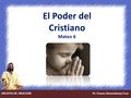 GRUPOS DE ORACIONPr. Franzs Amundaray Cruz El Poder del Cristiano Mateo 6.
