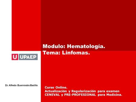Modulo: Hematología. Tema: Linfomas.