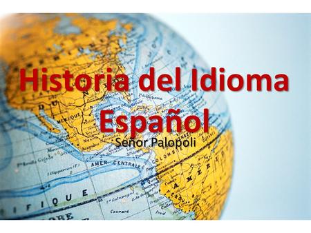 Historia del Idioma Español