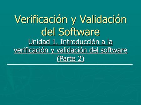 Verificación y Validación del Software