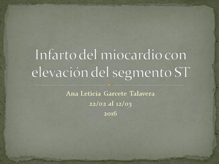 Ana Leticia Garcete Talavera 22/02 al 12/03 2016.